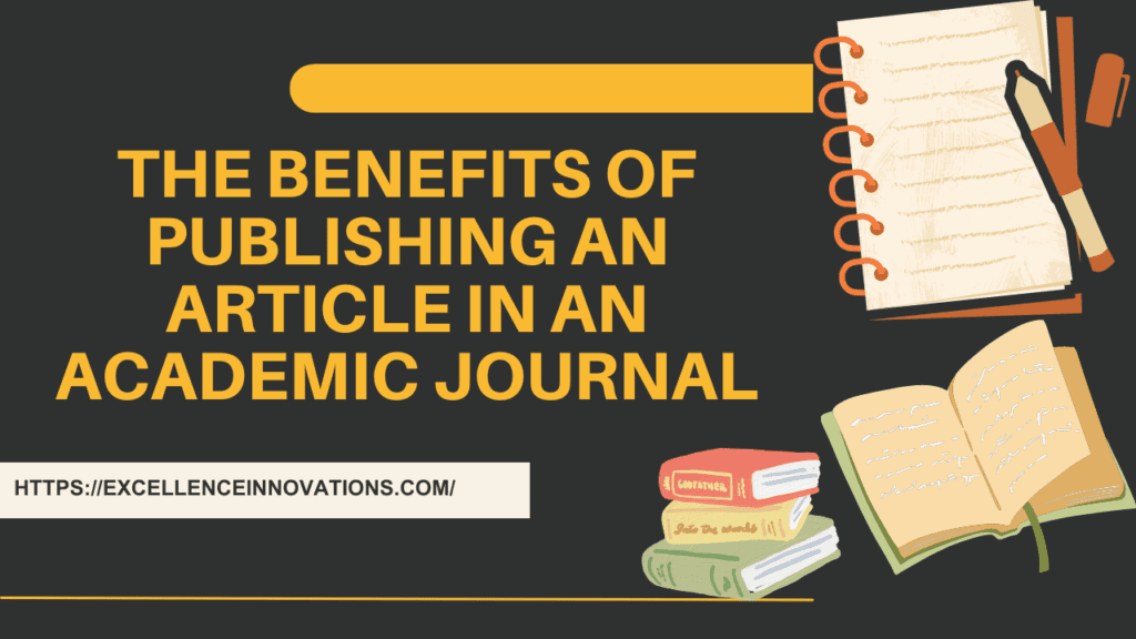 The Benefits of Publishing an Article in an Academic Journal