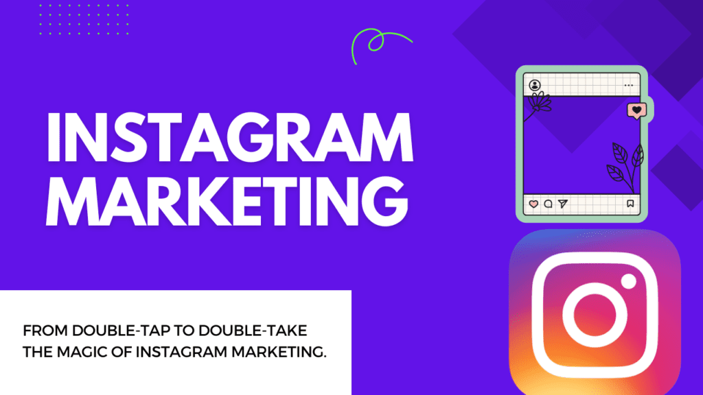 INSTAGRAM MARKETING