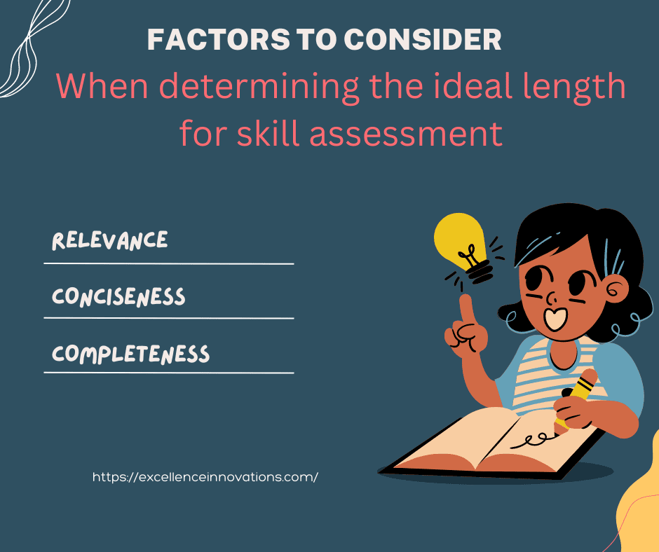 Factors to consider when determining the ideal length for skill assessment