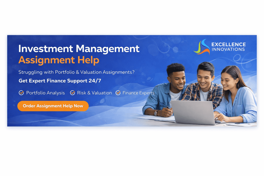 Investment Management Assignment Help services by Excellence Innovations for finance students