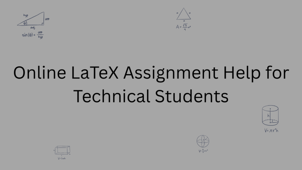 Online LaTeX assignment help for engineering and technical students using Overleaf and TeX editor